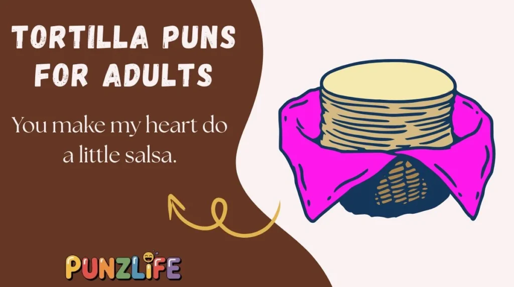 Tortilla Puns for Adults