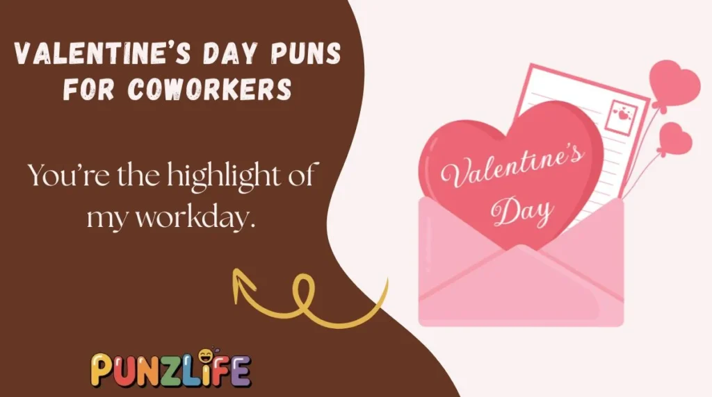 Valentine’s Day Puns for Coworkers