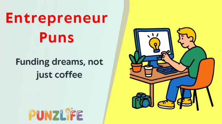 Entrepreneur Puns