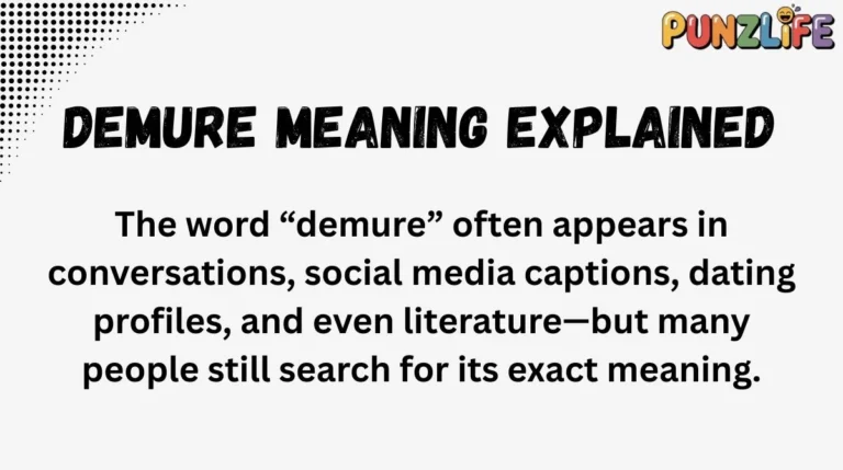 Demure Meaning Explained