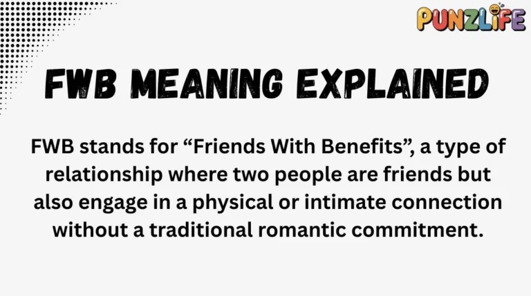 FWB Meaning Explained
