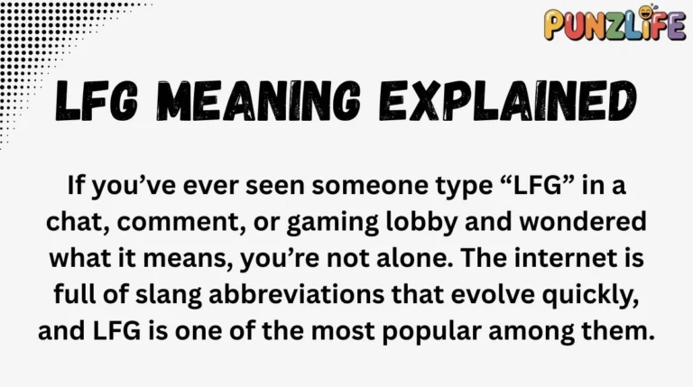 LFG Meaning Explained