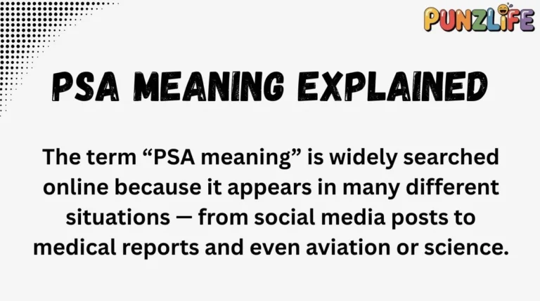PSA Meaning Explained